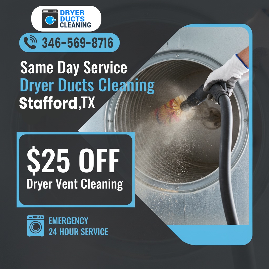 Stafford Dryer Duct Cleaning TX